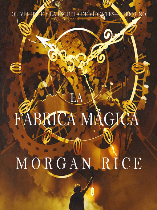 Title details for La fábrica mágica by Morgan Rice - Available